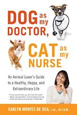 Dog as My Doctor, Cat as My Nurse