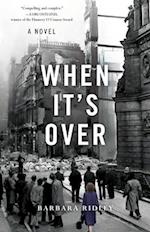 When It's Over : A Novel 