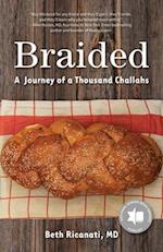 Braided : A Journey of a Thousand Challahs 