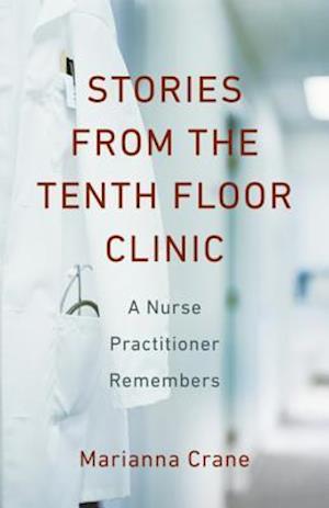 Stories from the Tenth-Floor Clinic