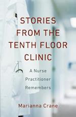 Stories from the Tenth-Floor Clinic