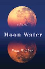 Moon Water : A Novel 
