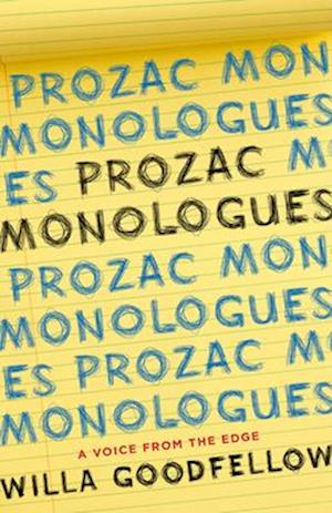 Prozac Monologues : A Voice from the Edge