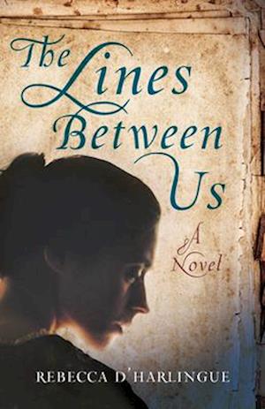 The Lines Between Us : A Novel