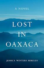 Lost in Oaxaca : A Novel 