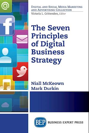 The Seven Principles of Digital Business Strategy