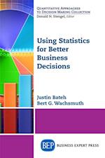 Using Statistics for Better Business Decisions