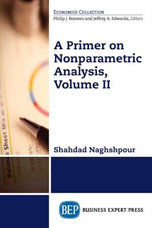 Primer on Nonparametric Analysis, Volume II