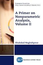 Primer on Nonparametric Analysis, Volume II