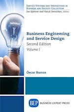 Business Engineering and Service Design, Second Edition, Volume I