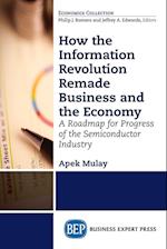 How the Information Revolution Remade Business and the Economy