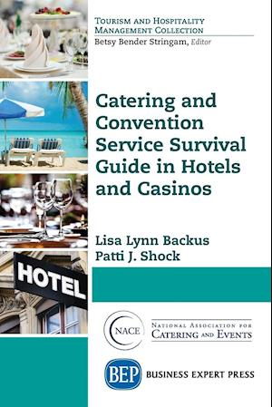 Catering and Convention Service Survival Guide in Hotels and Casinos