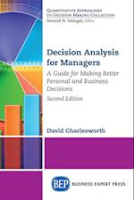 Decision Analysis for Managers, Second Edition
