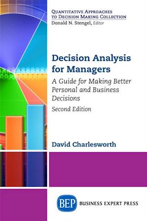 Decision Analysis for Managers, Second Edition