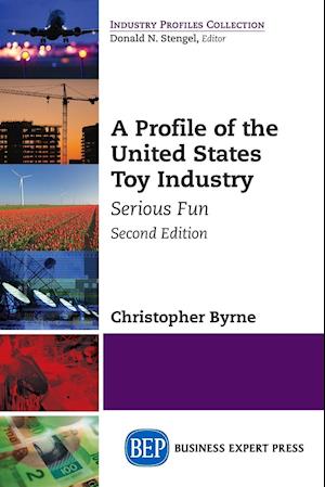 A Profile of the United States Toy Industry, Second Edition