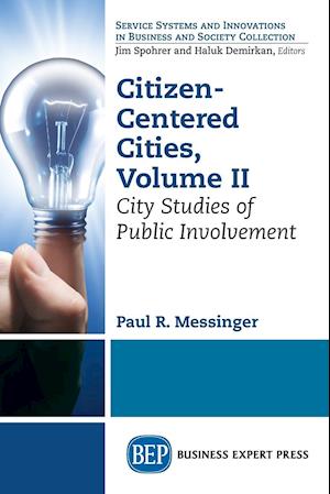 Citizen-Centered Cities, Volume II