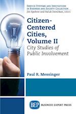 Citizen-Centered Cities, Volume II