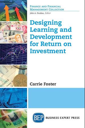 Designing Learning and Development for Return on Investment