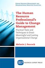 Human Resource Professional's Guide to Change Management