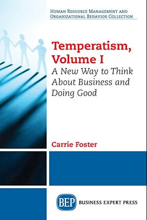 Temperatism, Volume I