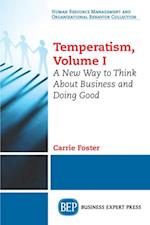 Temperatism, Volume I