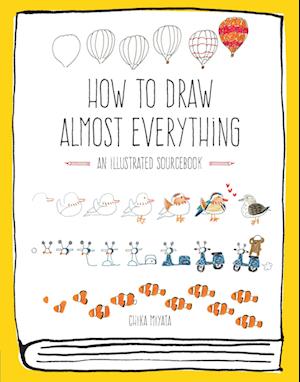 How to Draw Almost Everything