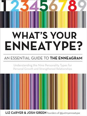 What's Your Enneatype? An Essential Guide to the Enneagram