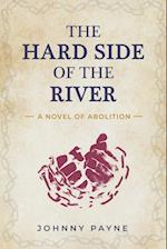 The Hard Side of the River