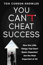 You Can't Cheat Success
