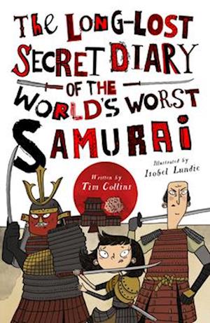 The Long-Lost Secret Diary of the World's Worst Samurai