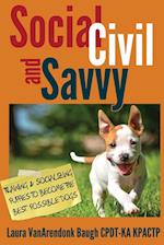 Social, Civil, and Savvy