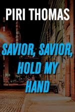 Savior, Savior, Hold My Hand