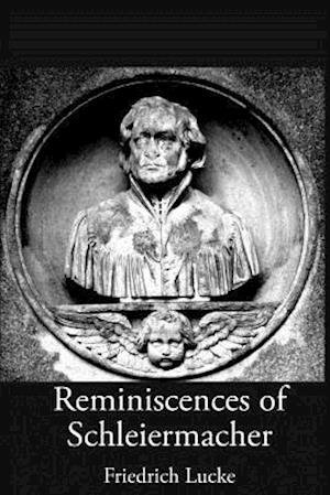 Reminiscences of Schleiermacher