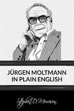 Jürgen Moltmann in Plain English