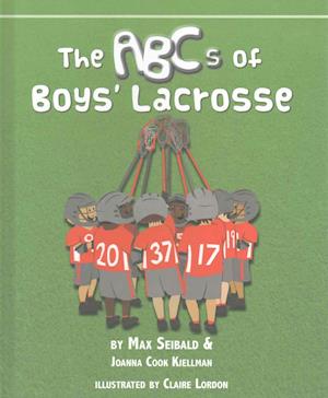 The ABCs of Boys' Lacrosse
