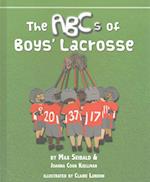 The ABCs of Boys' Lacrosse