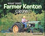 What Does Farmer Kenton Grow?