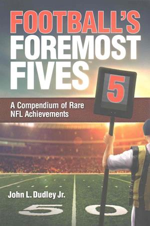 Football's Foremost Fives