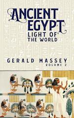 Ancient Egypt Light Of The World Vol 2 