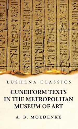 Cuneiform Texts in the Metropolitan Museum of Art