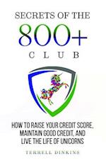 Secrets Of The 800+ Club