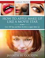 How to Apply Make Up Like in the Movies