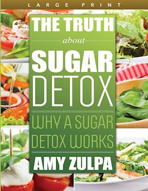 The Truth about Sugar Detox