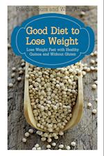 GOOD DIET TO LOSE WEIGHT