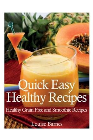 Quick Easy Healthy Recipes