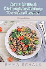 Quinoa Kochbuch Die Komplette Anleitung Von Quinua Rezepten