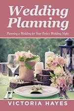 Wedding Planning: Planning a Wedding for Your Perfect Wedding Night