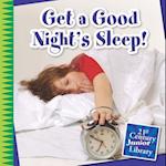 Get a Good Night's Sleep!