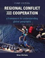 Regional Conflict and Cooperation: A Framework for Understanding Global Geography 