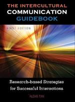 The Intercultural Communication Guidebook: Research-based Strategies for Successful Interactions 